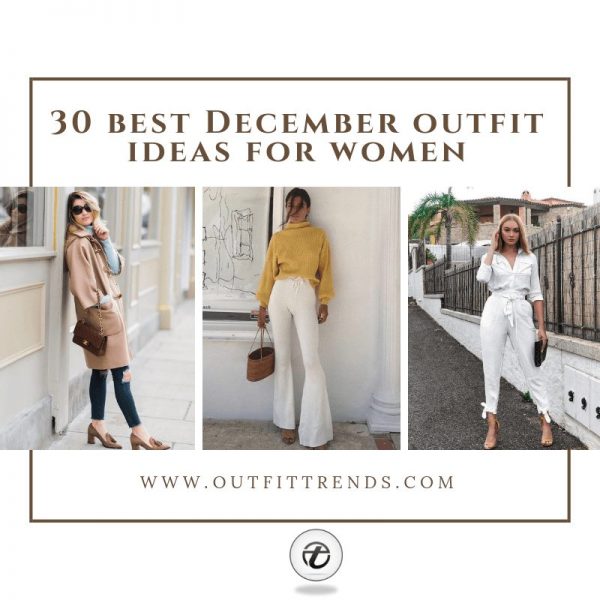 30 best outfits for women in december 20